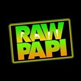 Raw Papi